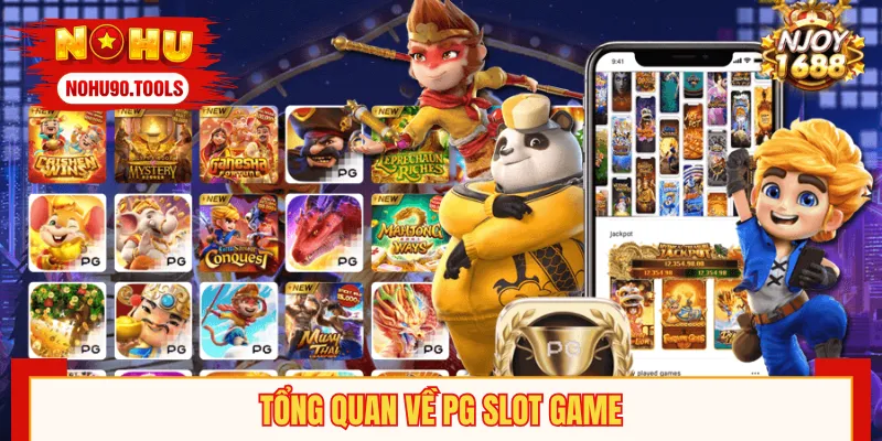 Sơ lược thông tin về sảnh PG Slot Game