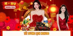 Tết Dương Lịch NOHU90 Sôi Động Cùng Khuyến Mãi Đặc Sắc